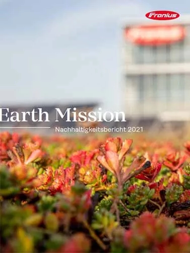 Earth Mission - Nachhaltigkeitsbericht von Fronius International GmbH
